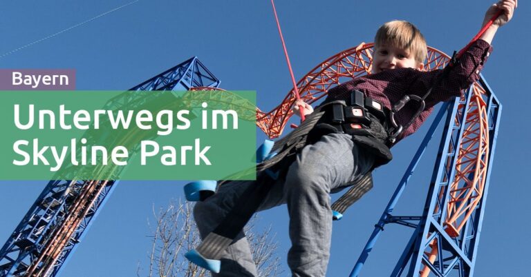 Skyline Park mit Kindern: Planung und Tipps